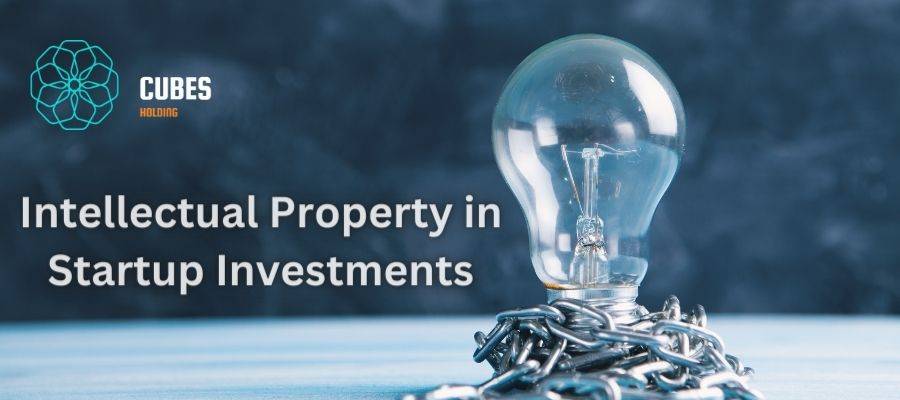 Intellectual Property in Startup Investments